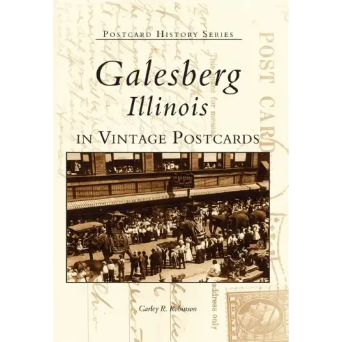 Galesburg, Illinois in Vintage Postcards