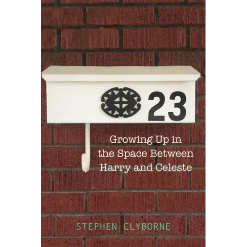 23: Growing Up in the Space Between Harry and Celeste