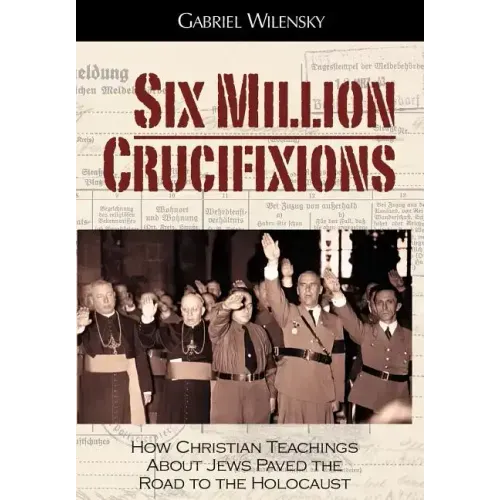 Six Million Crucifixions