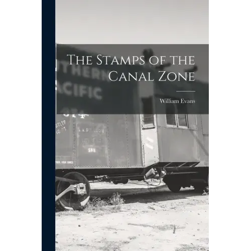 The Stamps of the Canal Zone