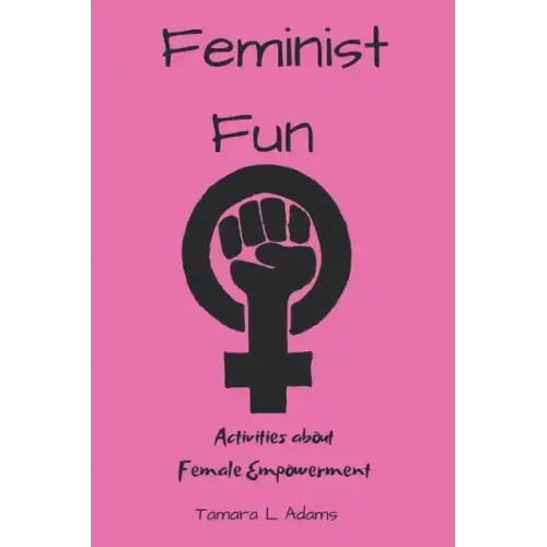 Feminist Fun: Activities About Female Empowerment