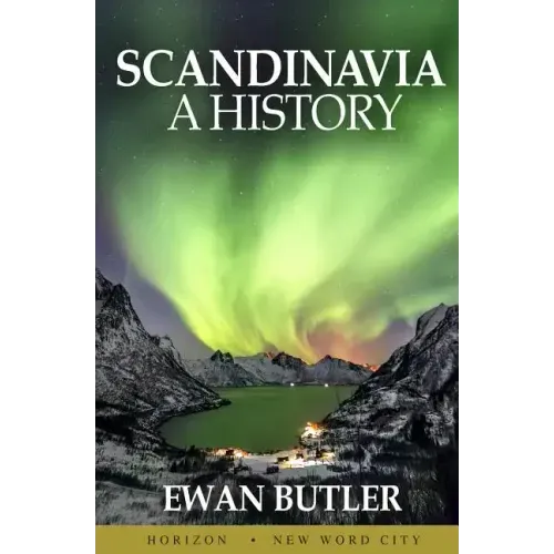 Scandinavia: A History