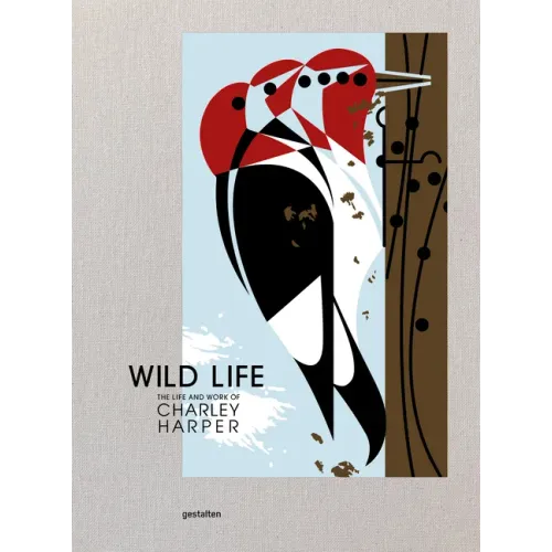 Wild Life: The Life and Work of Charley Harper