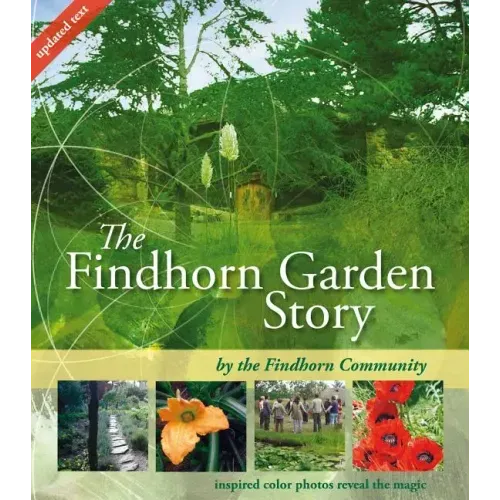 The Findhorn Garden Story