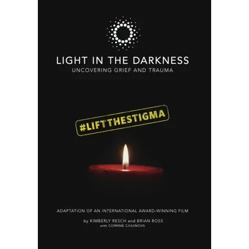 Light in the Darkness: Uncovering Grief and Trauma