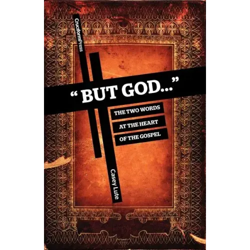But God...: The Two Words at the Heart of the Gospel
