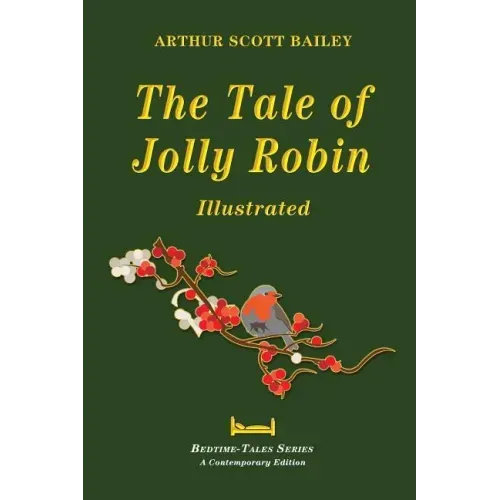 The Tale of Jolly Robin - Illustrated