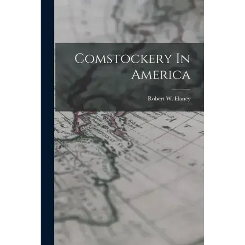 Comstockery In America
