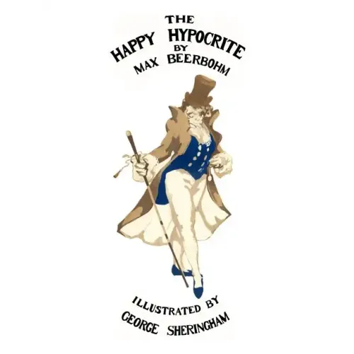 The Happy Hypocrite (Colour Illustrated Edition)