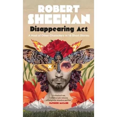 Disappearing ACT: A Host of Other Characters in 16 Short Stories