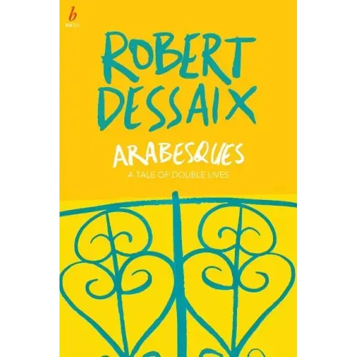 Arabesques: A Tale of Double Lives