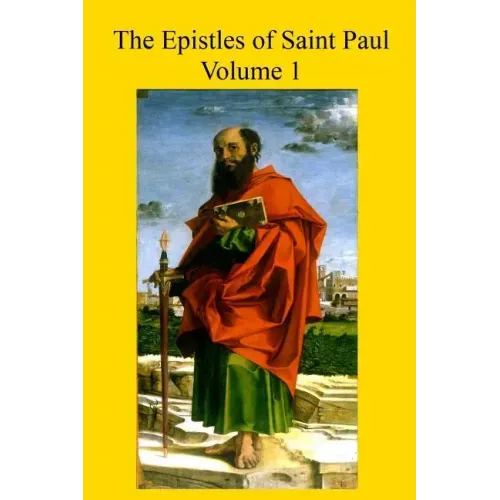 The Epistles of Saint Paul: With Introduction and Commentary for Priests and Students