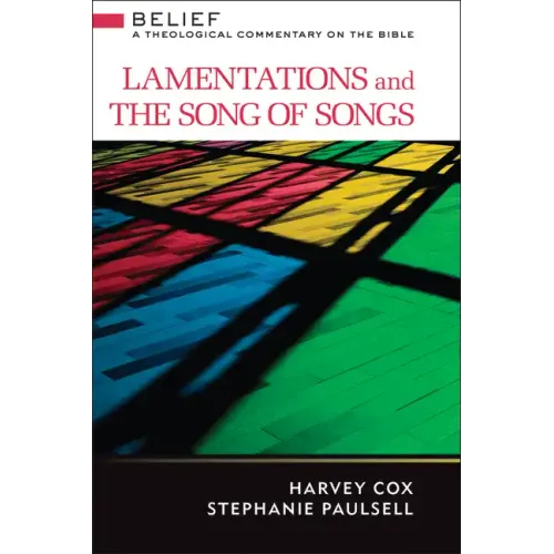 Lamentations and Song of Songs: A Theological Commentary on the Bible