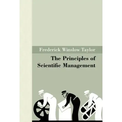 The Principles of Scientific Management