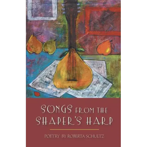 Songs from the Shaper's Harp