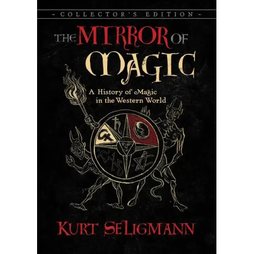 The Mirror of Magic: A History of Magic in the Western World