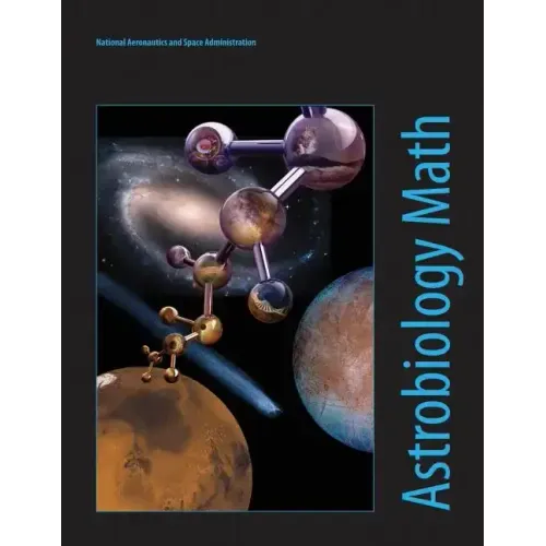 Astrobiology Math: Mathematical Problems Featuring Astrobiology Applications
