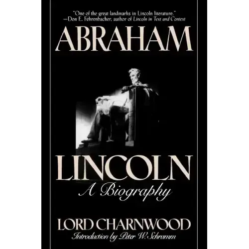 Abraham Lincoln: A Biography