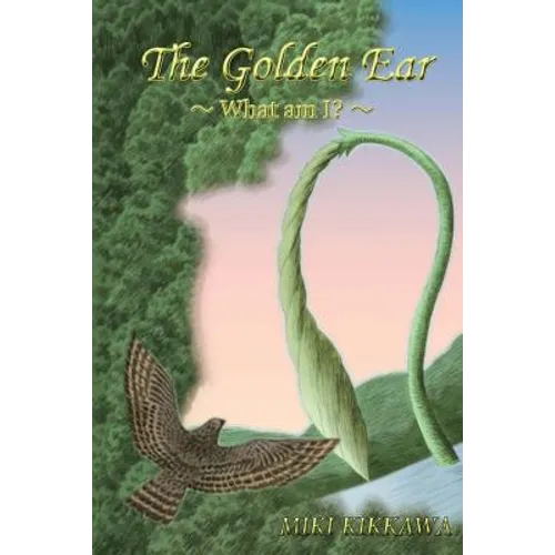 The Golden Ear -What am I?-