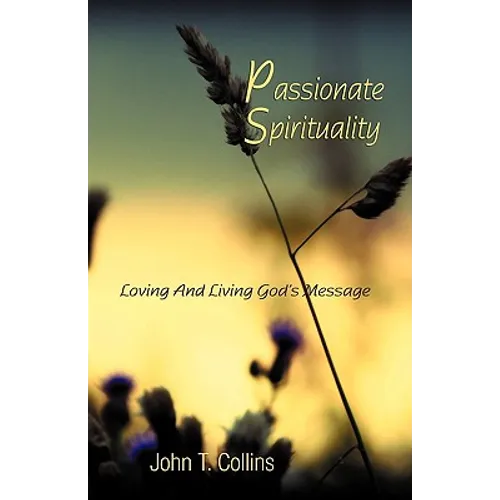 Passionate Spirituality
