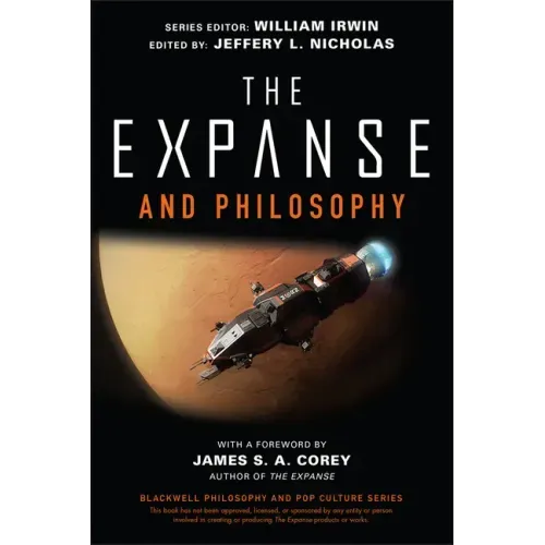 The Expanse and Philosophy: So Far Out Into the Darkness