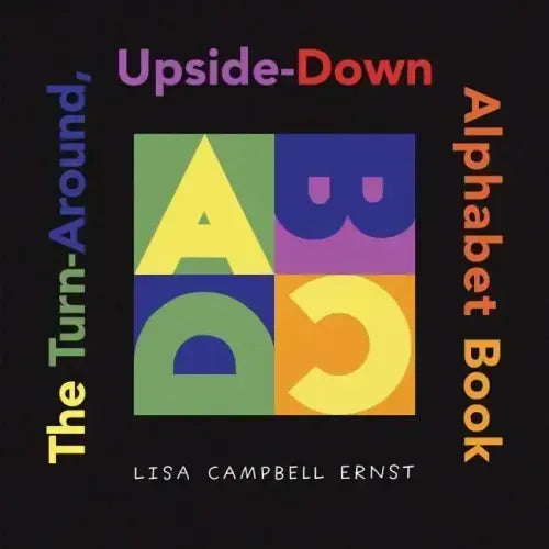 The Turn-Around, Upside-Down Alphabet Book