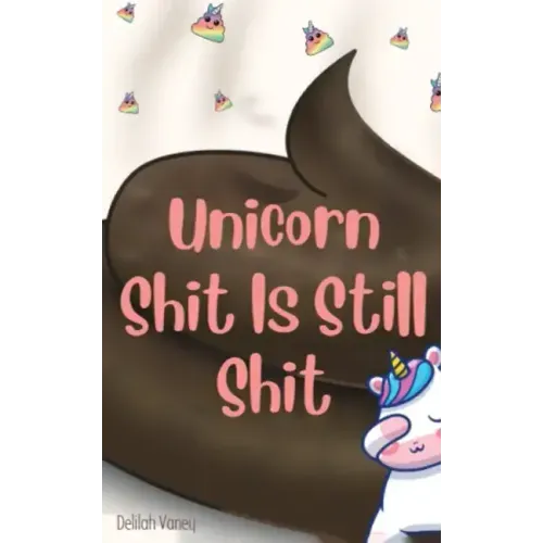 Unicorn Shit Is Still Shit