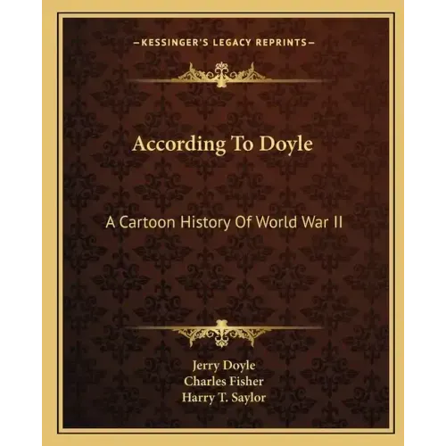 According to Doyle: A Cartoon History of World War II