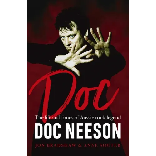 Doc: The Life and Times of Aussie Rock Legend Doc Neeson