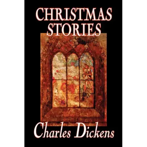 Christmas Stories by Charles Dickens, Fiction, Short Stories