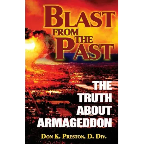 Blast From the Past: The Truth About Armageddon