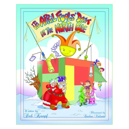 It's April Fools' Day at the North Pole