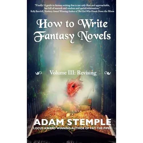 How to Write Fantasy Novels: Volume III, Revising