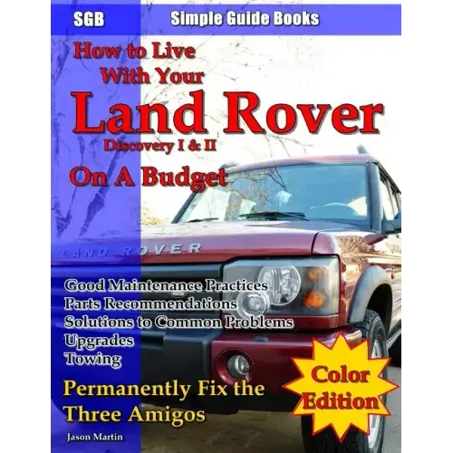 How to Live With Your Land Rover Discovery I & II On a Budget