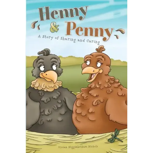 Henny & Penny: A Story of Sharing & Caring