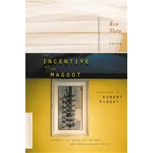 The Incentive of the Maggot