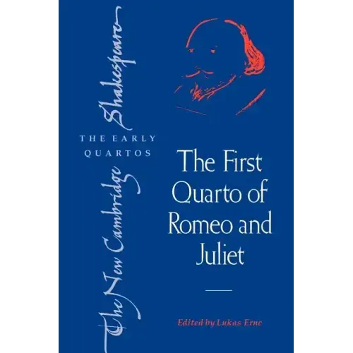 The First Quarto of Romeo and Juliet