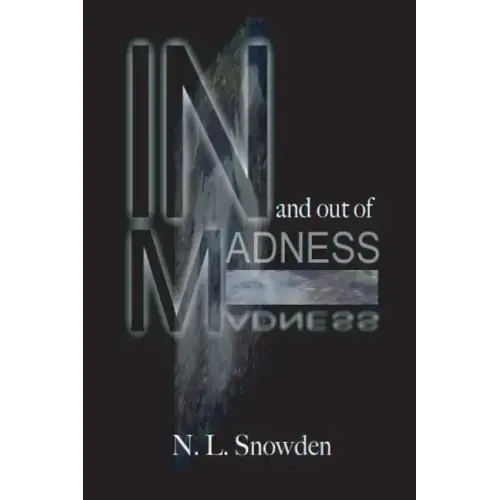 In and Out of Madness