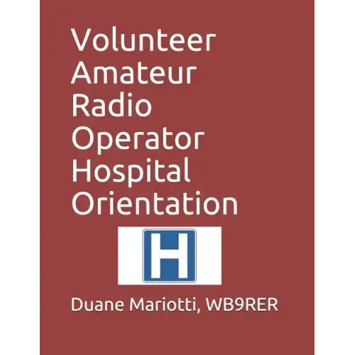 Volunteer Amateur Radio Operator Hospital Orientation