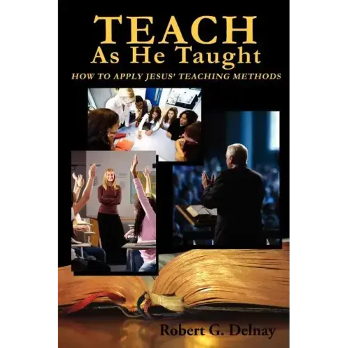Teach as He Taught