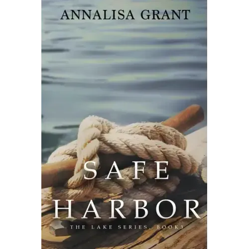 Safe Harbor: (The Lake Series, Book 3)
