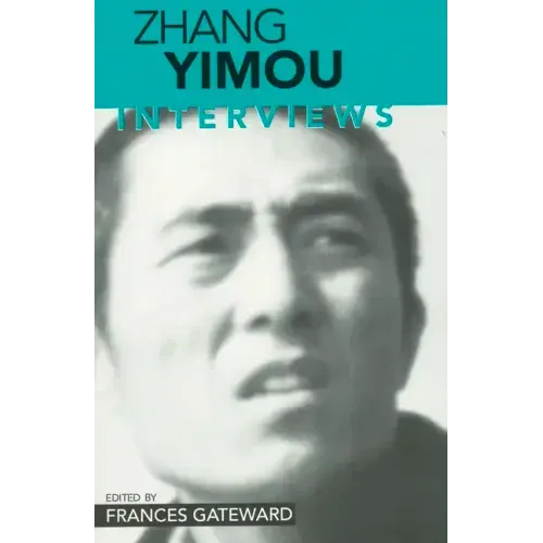 Zhang Yimou: Interviews