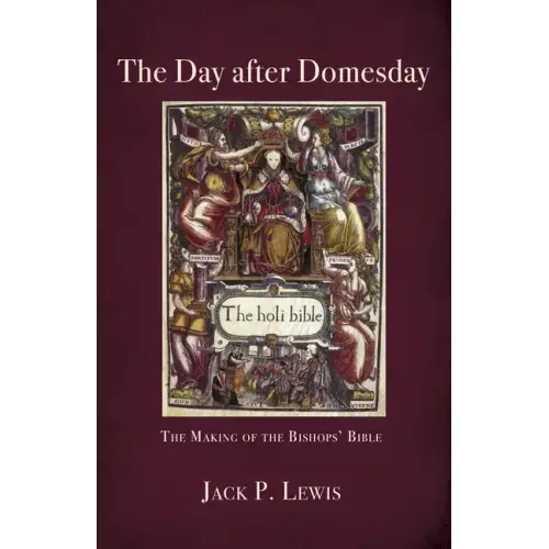 The Day After Domesday: The Making of the Bishops' Bible