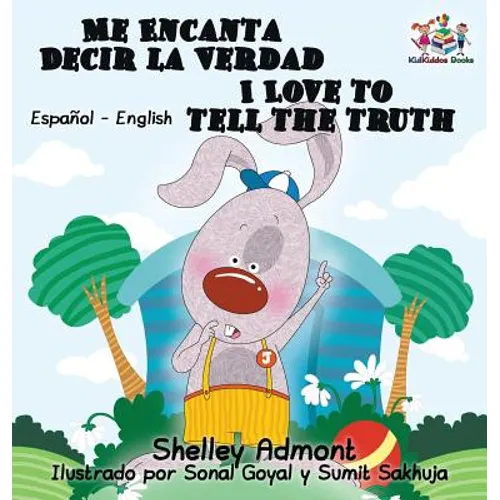 Me Encanta Decir la Verdad I Love to Tell the Truth I Love to Tell the Truth: Spanish English