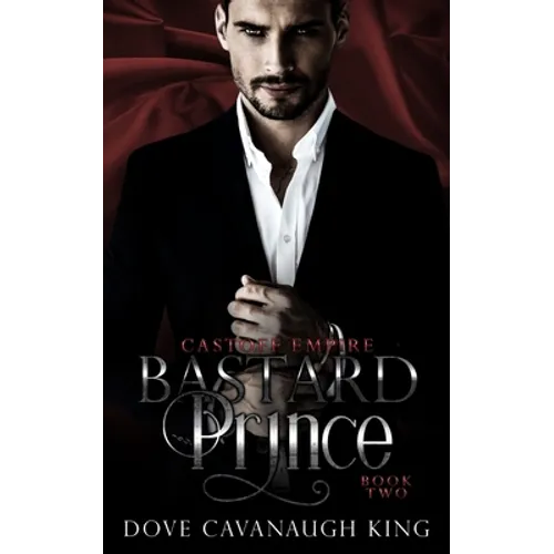 Bastard Prince: Castoff Empire Series Book Two