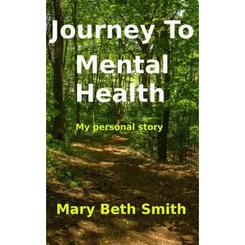Journey to Mental Health: My Personal Story