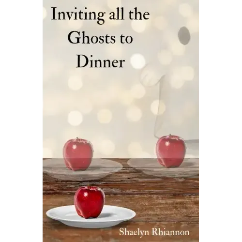 Inviting all the Ghosts to Dinner