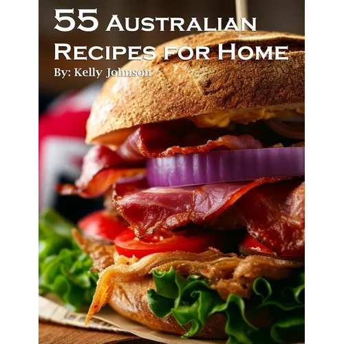 55 Australian Recipes for Home