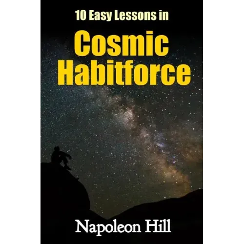 10 Easy Lessons in Cosmic Habitforce