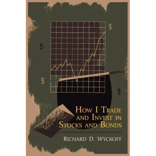 How I Trade and Invest in Stocks and Bonds